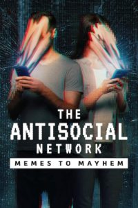 The Antisocial Network: มีมปั่นความวุ่นวาย